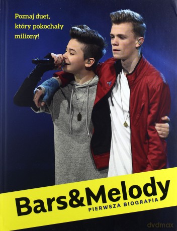Bars and Melody. Nieoficjalna biografia [KSIĄŻKA]