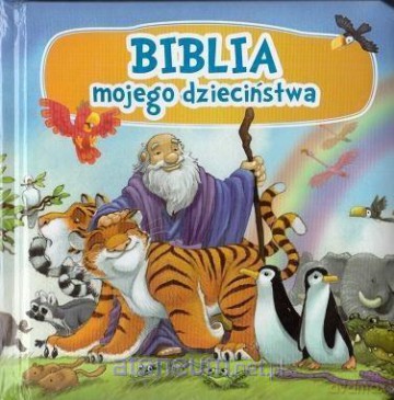 Biblia mojego dzieciństwa [KSIĄŻKA]