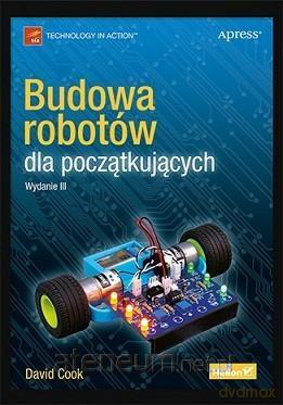 Budowa robotów dla początkujących - David Cook [KSIĄŻKA]