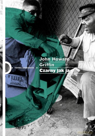 Czarny jak ja - John Howard Griffin [KSIĄŻKA]