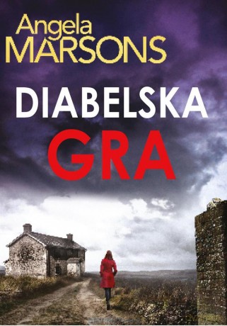 Diabelska gra - Angela Marsons [KSIĄŻKA]