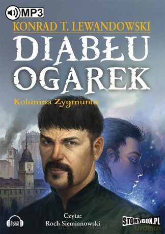 Diabłu ogarek. Kolumna Zygmunta - Konrad T. Lewandowski [AUDIOBOOK]