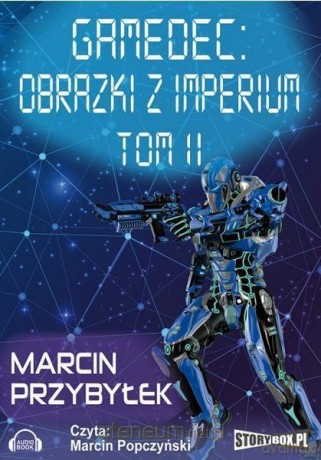 Gamedec: Obrazki z Imperium (Tom 2) - Marcin Przybyłek [AUDIOBOOK]
