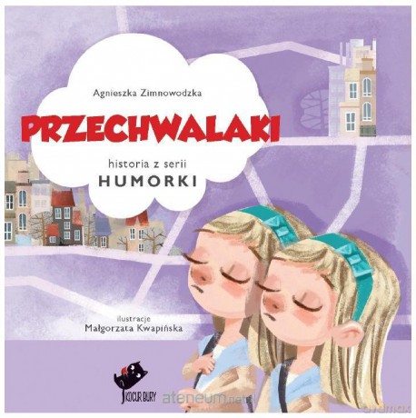 Humorki. Przechwalaki - Agnieszka Zimnowodzka [KSIĄŻKA]