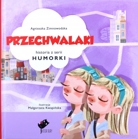 Humorki. Przechwalaki - Agnieszka Zimnowodzka [KSIĄŻKA]