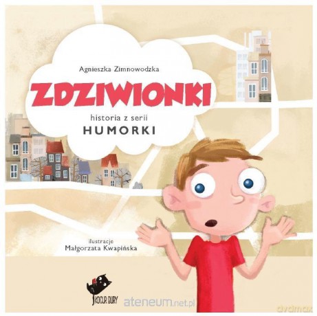 Humorki. Zdziwionki - Agnieszka Zimnowodzka [KSIĄŻKA]