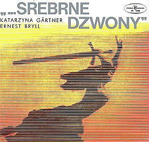 Katarzyna Gartner & Ernest Bryll: Srebrne dzwony [CD]