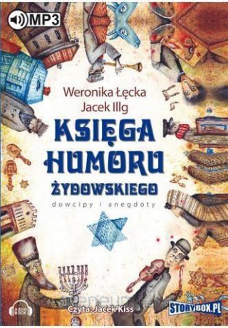 Księga humoru żydowskiego - Jacek Illg, Weronika Łęcka [AUDIOBOOK]