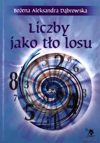 Liczby jako tło losu - Bożena Aleksandra Dąbrowska [KSIĄŻKA]