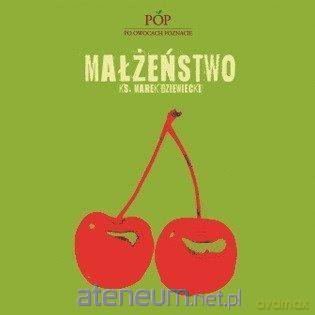 Małżeństwo - ks. Marek Dziewiecki [AUDIOBOOK]