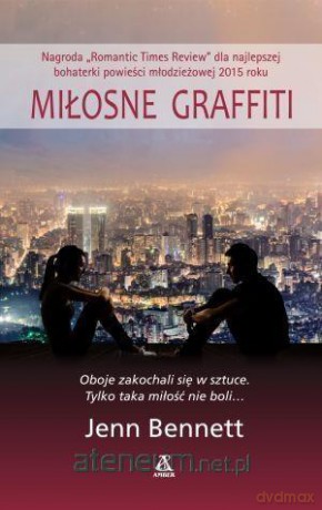 Miłosne graffiti - Jenn Bennett [KSIĄŻKA]