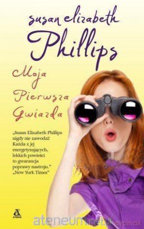 Moja pierwsza gwiazda - Susan Elizabeth Philips [KSIĄŻKA]