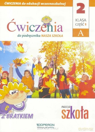 Nasza Szkoła Szkoła podstawowa 2/1 ćwiczenie cz. A [KSIĄŻKA]