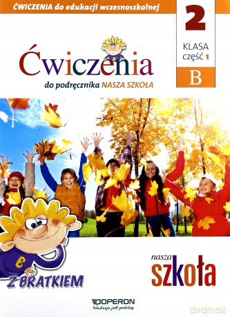 Nasza Szkoła Szkoła podstawowa 2/1 ćwiczenie cz. B [KSIĄŻKA]