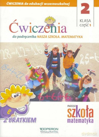 Nasza Szkoła. Matematyka Szkoła podstawowa 2 ćwiczenie cz. 1 [KSIĄŻKA]