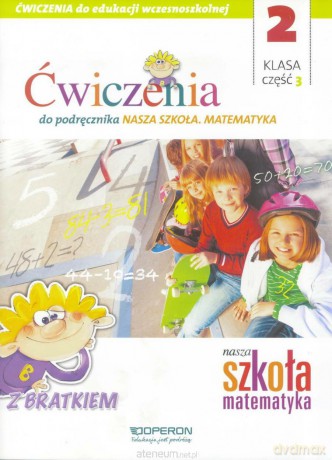Nasza Szkoła. Matematyka Szkoła podstawowa 2 ćwiczenie cz. 3 [KSIĄŻKA]