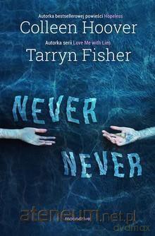 Never, never - Collen Hoover, Tarryn Fisher [KSIĄŻKA]
