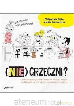 Niegrzeczni - Małgorzata Bajko, Monika Janiszewska [KSIĄŻKA]