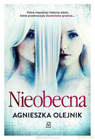 Nieobecna - Agnieszka Olejnik [KSIĄŻKA]