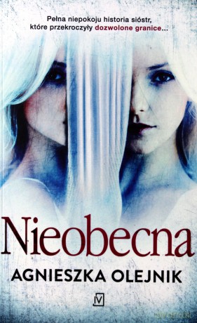 Nieobecna - Agnieszka Olejnik [KSIĄŻKA]