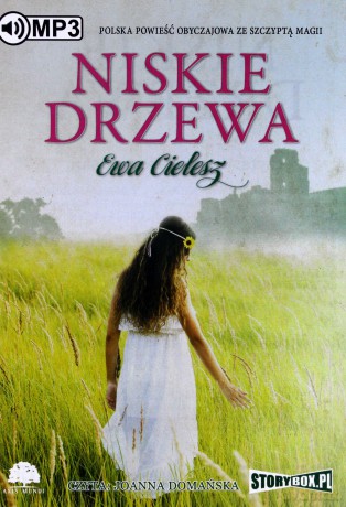 Niskie drzewa - Ewa Cielesz [AUDIOBOOK]