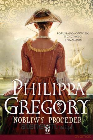 Nobliwy proceder - Philippa Gregory [KSIĄŻKA]