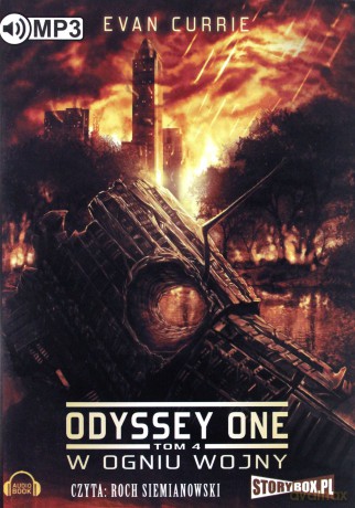 Odyssey One (Tom 4) W ogniu wojny - Evan Currie [AUDIOBOOK]