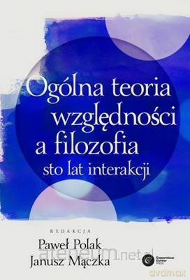 Ogólna teoria względności a filozofia [KSIĄŻKA]