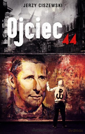 Ojciec 44 - Jerzy Ciszewski [KSIĄŻKA]