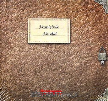 Pamiętnik Perełki - ks. Marek Dziewiecki [AUDIOBOOK]