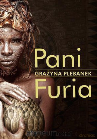Pani Furia - Grażyna Plebanek [KSIĄŻKA]