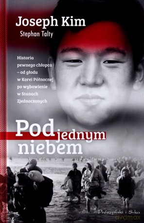 Pod jednym niebem - Joseph Kim, Stephan Talty [KSIĄŻKA]