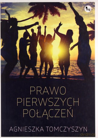 Prawo pierwszych połączeń - Agnieszka Tomczyszyn [KSIĄŻKA]