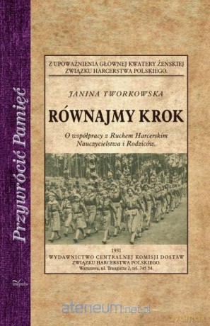Przywrócić Pamięć. Równajmy krok - Janina Tworkowska [KSIĄŻKA]