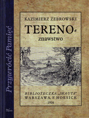 Przywrócić Pamięć. Terenoznawstwo - Kaziemierz Żebrowski [KSIĄŻKA]