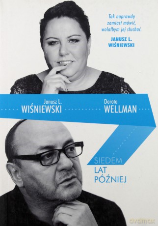 Siedem lat później - Janusz L. Wiśniewski, Dorota Wellman [KSIĄŻKA]