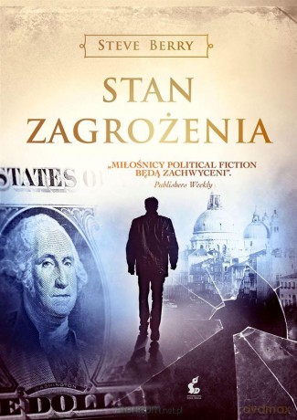 Stan zagrożenia - Steve Berry [KSIĄŻKA]