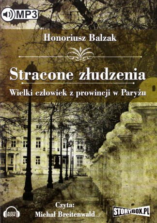 Stracone złudzenia. Wielki człowiek - Honoriusz Balzak [AUDIOBOOK]