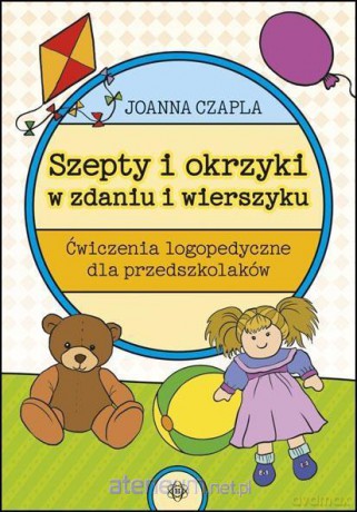 Szepty i okrzyki w zdaniu i wierszyku - Joanna Czapla [KSIĄŻKA]