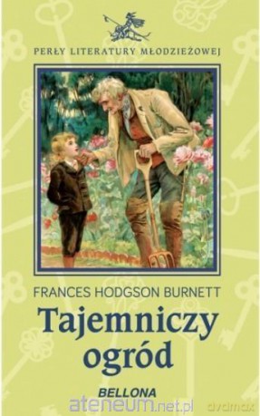 Tajemniczy ogród - Frances Hodgson Burnett [KSIĄŻKA]