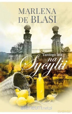 Tamtego lata na Sycylii - Marlena de Blasi [KSIĄŻKA]