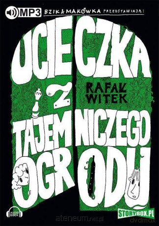 Ucieczka z tajemniczego ogrodu - Rafał Witek [AUDIOBOOK]