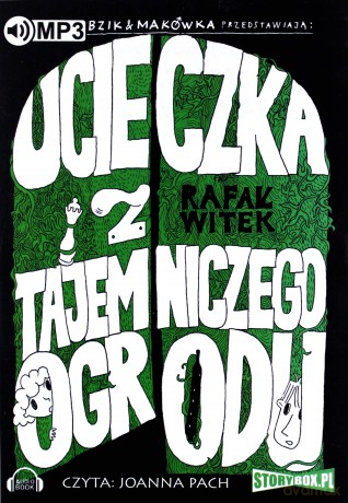 Ucieczka z tajemniczego ogrodu - Rafał Witek [AUDIOBOOK]