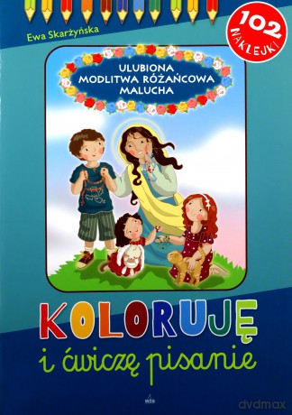 Ulubiona Modlitwa Różańcowa Malucha - Ewa Skarżyńska [KSIĄŻKA]