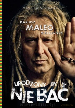 Urodzony by się nie bać - Dariusz Malejonek, Magdalena Nierebińska [KSIĄŻKA]