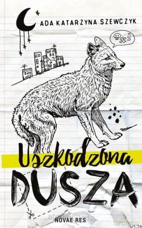 Uszkodzona dusza - Ada Katarzyna Szewczyk [KSIĄŻKA]