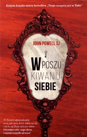 W poszukiwaniu siebie - John Powell [KSIĄŻKA]