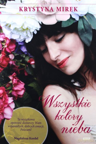 Wszystkie kolory nieba - Krystyna Mirek [KSIĄŻKA]