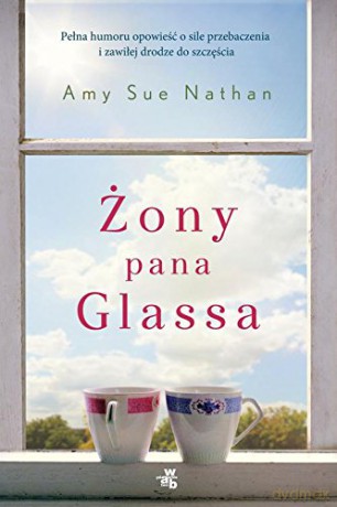 Żony pana Glassa - Amy Sue Nathan [KSIĄŻKA]