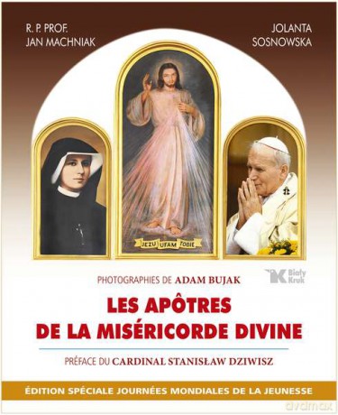 Apostołowie Bożego Miłosierdzia (wersja francuska) Les Apotres de la Misericorde Divine (twarda) [KSIĄŻKA]